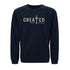 Created With A Purpose Crewneck Sweatshirt